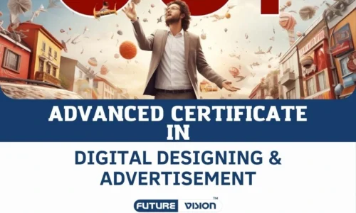 Advanced Certificate in Digital Design & Advertisement