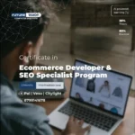 Ecommerce Developer & SEO Specialist Program